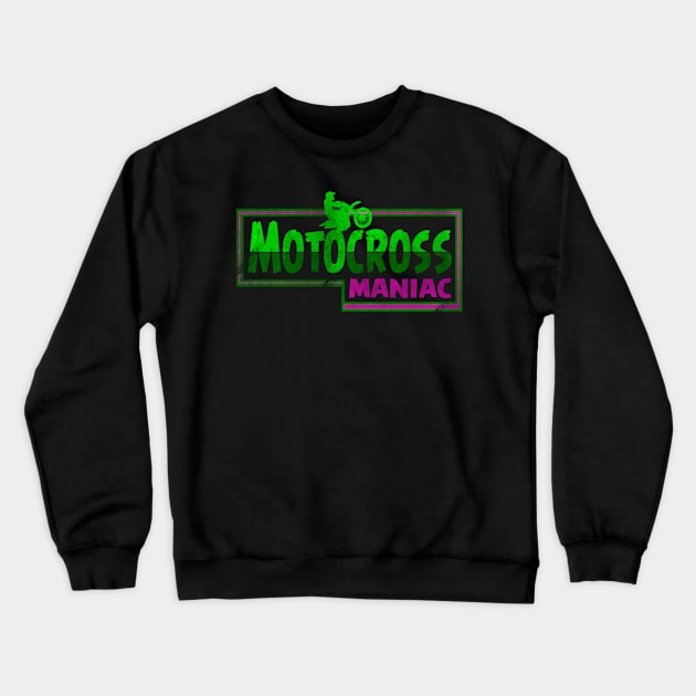 Motocross Maniac, Cool Motocross Rider, Motocross Crewneck Sweatshirt by Jakavonis